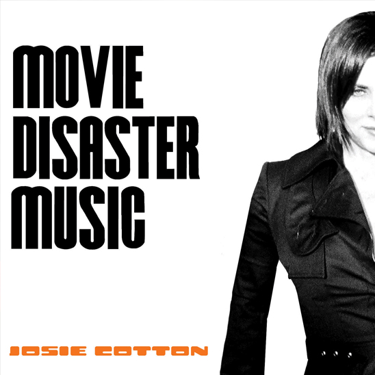 Movie Disaster Music by Josie Cotton