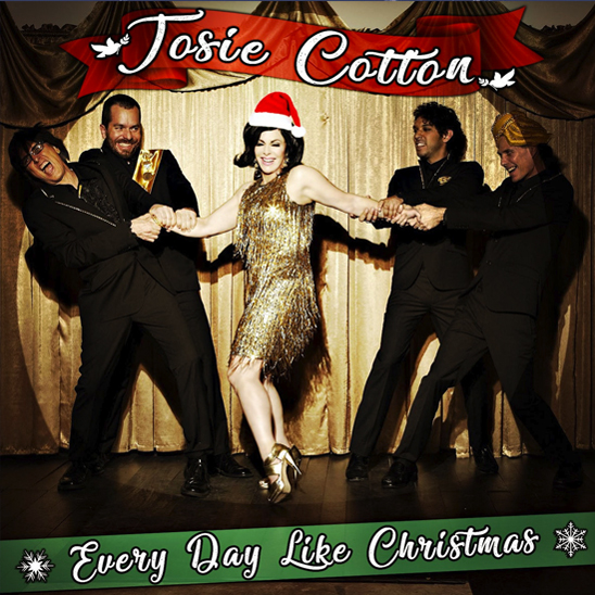 Everyday Like Christmas by Josie Cotton
