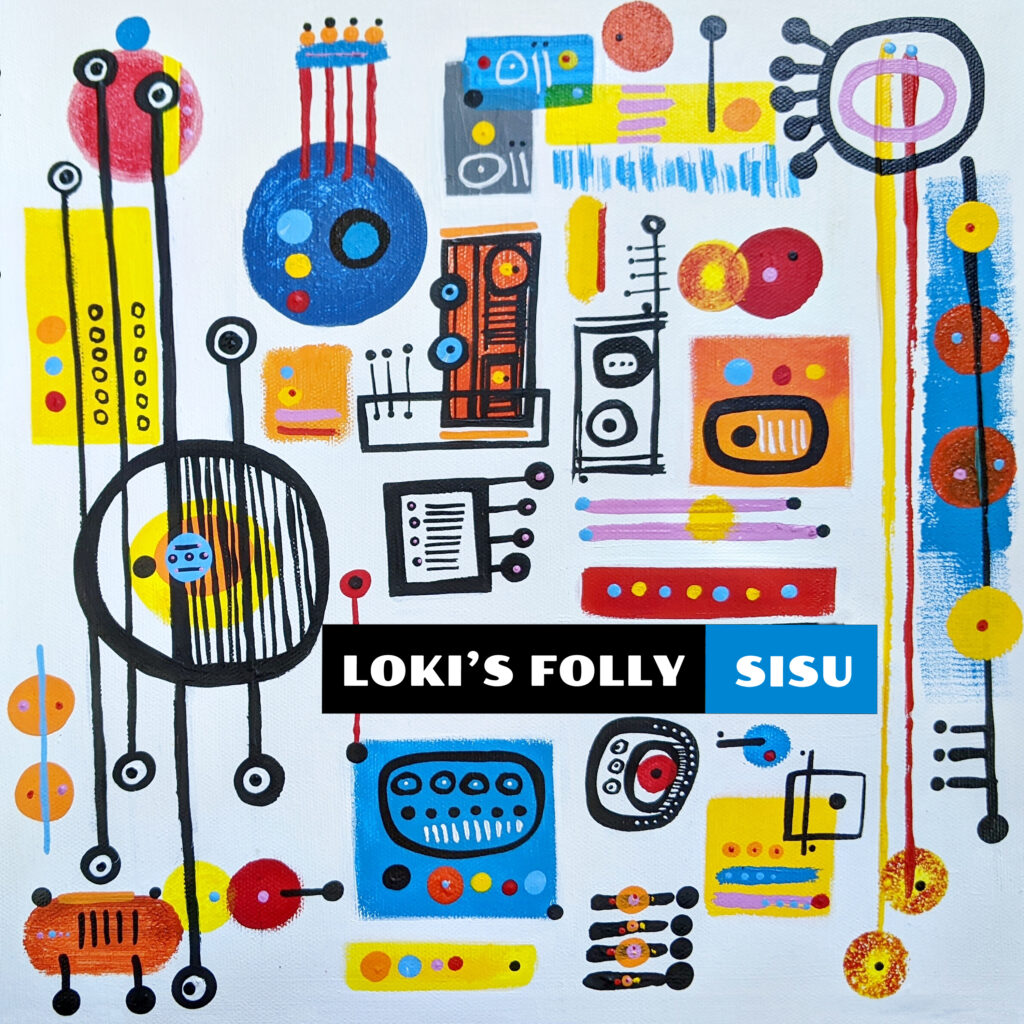 Loki's Folly, SISU, Kitten Robot Records