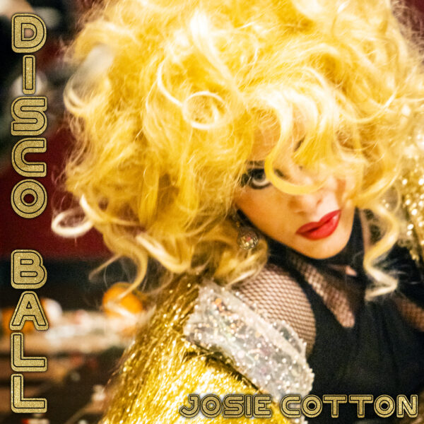Disco Ball by Josie Cotton, Day of the Gun, Kitten Robot Records