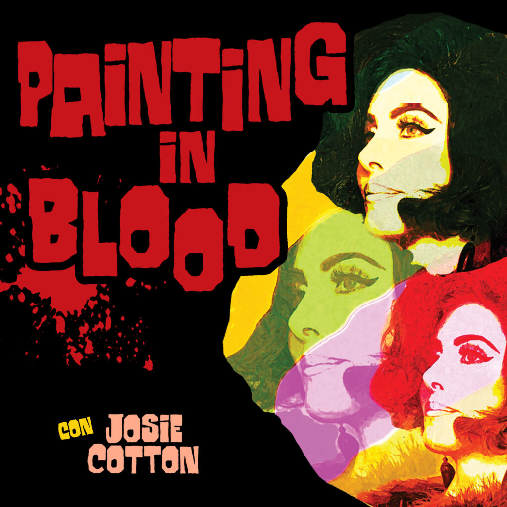 Painting in Blood, Josie Cotton, Kitten Robot Records
