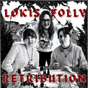 Loki's Folly, Retribution, Kitten Robot Records